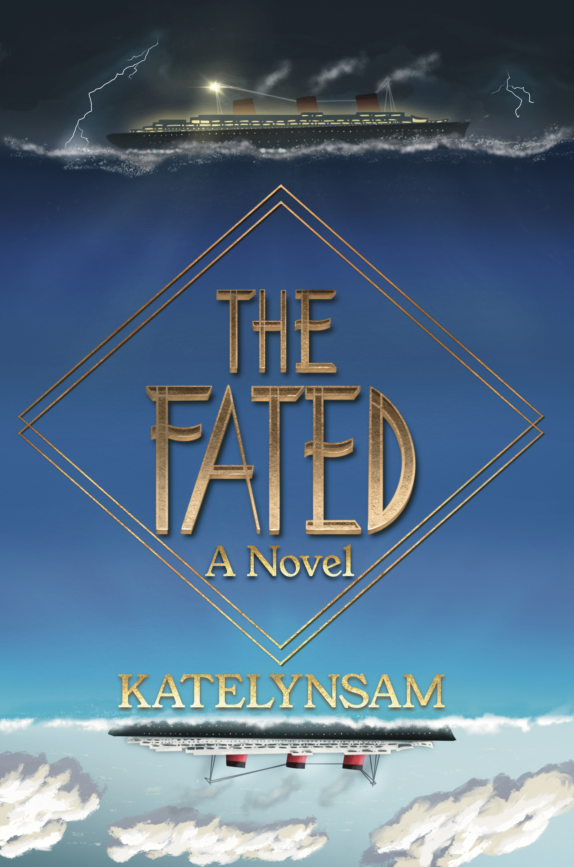 Image of the cover of The Fated by Katelynsam: featuring two ocean liner ships on the top and bottom separated by a dark blue ocean. A stormy sky with lightning is behind the top ship and a calm blue sky with clouds is behind the bottom ship. 